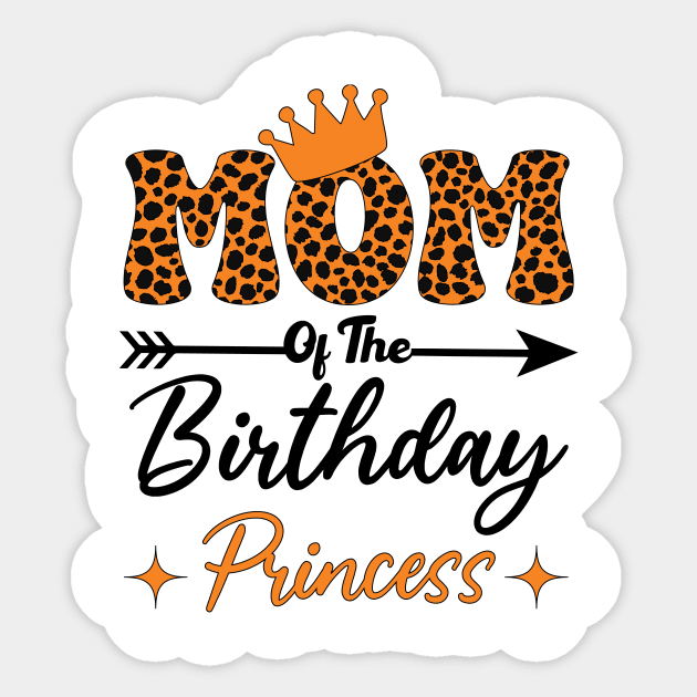 Funny Leopard Mom Of The Birthday Princess Girls Party Sticker by KB Badrawino